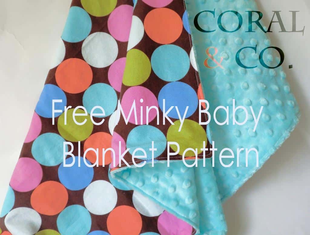 Free Minky Baby Blanket Pattern and Tutorial DIY Minky baby Blanket. Easy Pattern and Tutorial on how to sew a minky baby blanket for babies and toddlers from Coral and Co