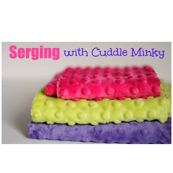 how to serge minky fabric