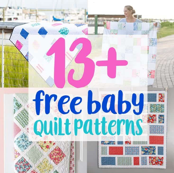 40+ Free Baby Quilt Patterns & Tutorials