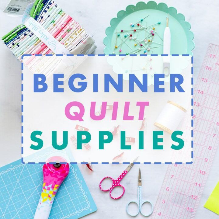 Quilting Supplies for Beginners Everything You Need to Get Started