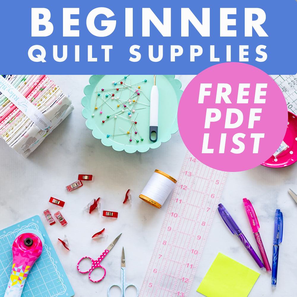 Beginner Quilting Supplies  Everything You Need to Start Quilting