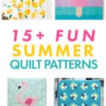 15+-summer-quilt-patterns-text-lemon-quilt-popsicle-quilt-firefly-quilt-flamingo-quilt