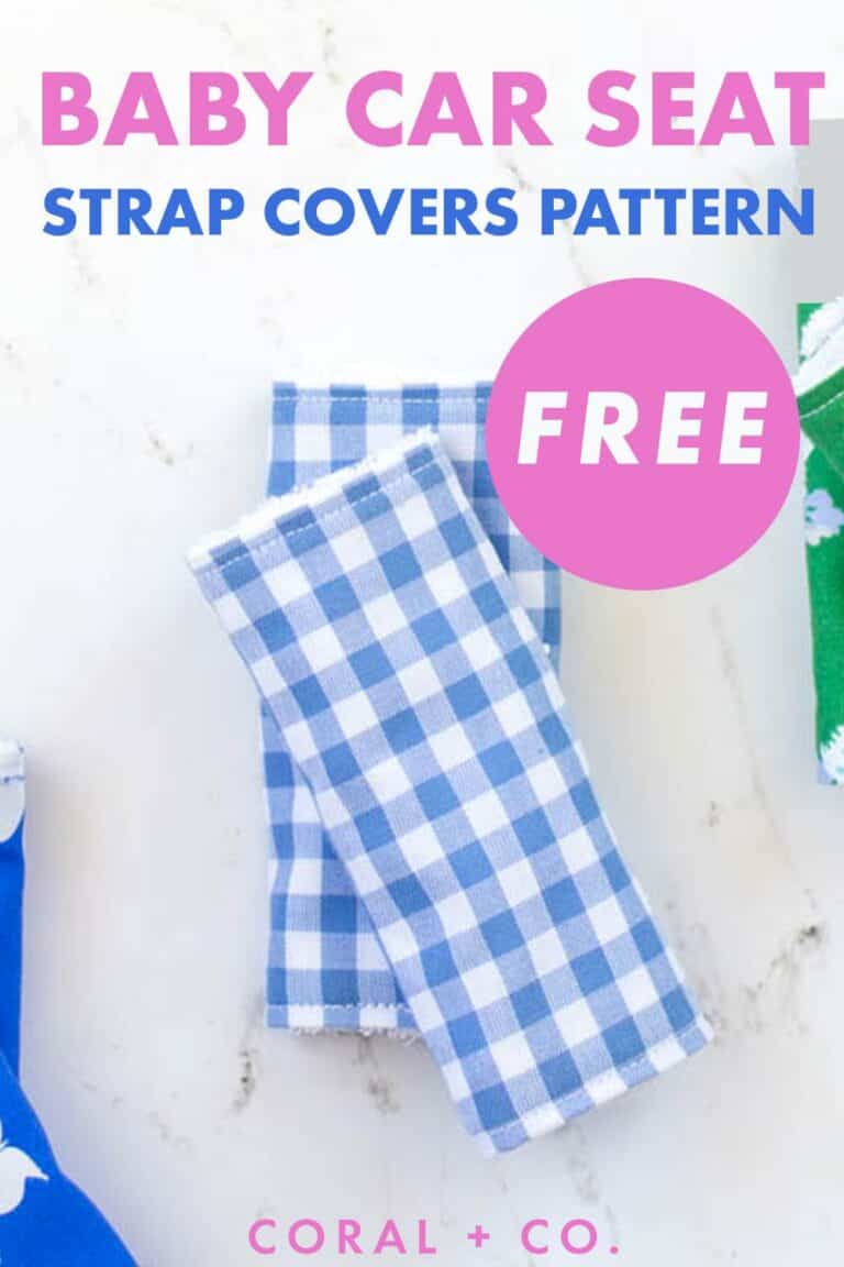 How to Make Baby Car Seat Strap Covers DIY with FREE Pattern Coral + Co.
